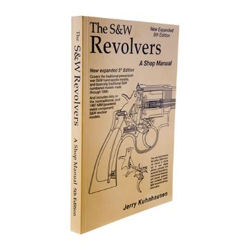 Show details for S&W Revolver Shop Manual-5Th Edition Picture of S&W Revolver Shop Manual-5Th Edition